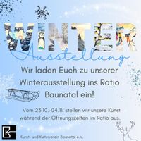 Winterausstellung vom 23.10. bis 04.11.2023 im Ration